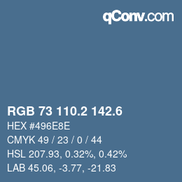 カラーコード: RGB 73 110.2 142.6 | qconv.com