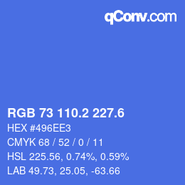 カラーコード: RGB 73 110.2 227.6 | qconv.com