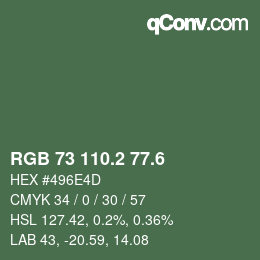 カラーコード: RGB 73 110.2 77.6 | qconv.com