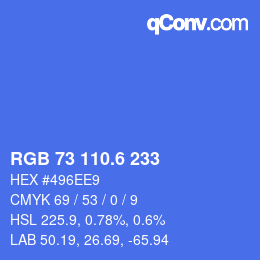 カラーコード: RGB 73 110.6 233 | qconv.com