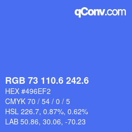 カラーコード: RGB 73 110.6 242.6 | qconv.com