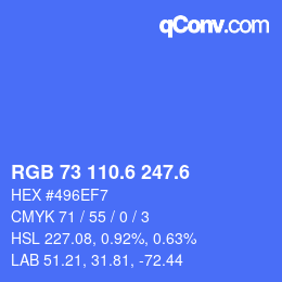 カラーコード: RGB 73 110.6 247.6 | qconv.com