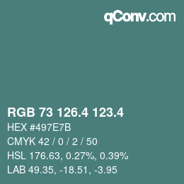 カラーコード: RGB 73 126.4 123.4 | qconv.com
