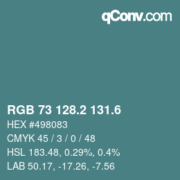 カラーコード: RGB 73 128.2 131.6 | qconv.com