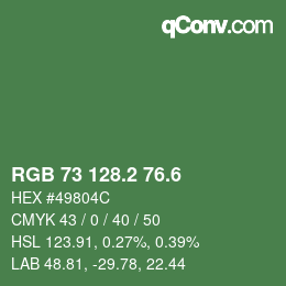 カラーコード: RGB 73 128.2 76.6 | qconv.com
