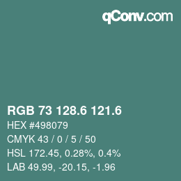 カラーコード: RGB 73 128.6 121.6 | qconv.com