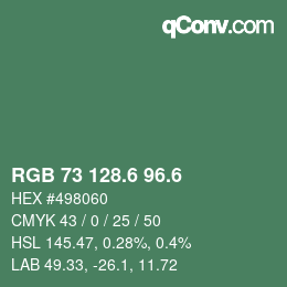 カラーコード: RGB 73 128.6 96.6 | qconv.com