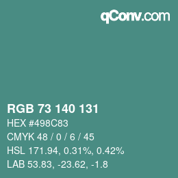 Color code: RGB 73 140 131 | qconv.com