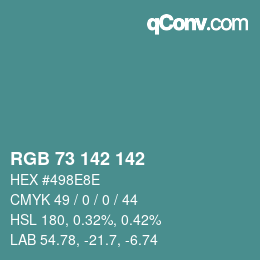 Color code: RGB 73 142 142 | qconv.com