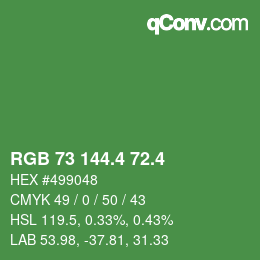 カラーコード: RGB 73 144.4 72.4 | qconv.com
