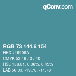 Color code: RGB 73 144.8 154 | qconv.com
