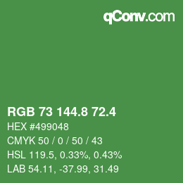 カラーコード: RGB 73 144.8 72.4 | qconv.com