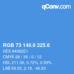 カラーコード: RGB 73 146.6 225.6 | qconv.com