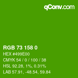 カラーコード: RGB 73 158 0 | qconv.com