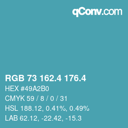 カラーコード: RGB 73 162.4 176.4 | qconv.com