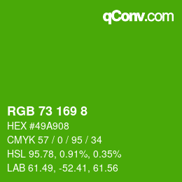 Color code: RGB 73 169 8 | qconv.com
