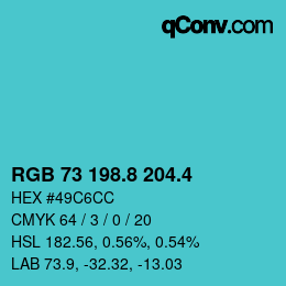 カラーコード: RGB 73 198.8 204.4 | qconv.com