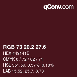カラーコード: RGB 73 20.2 27.6 | qconv.com