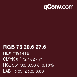 カラーコード: RGB 73 20.6 27.6 | qconv.com