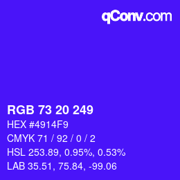 Color code: RGB 73 20 249 | qconv.com