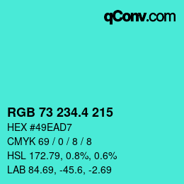 カラーコード: RGB 73 234.4 215 | qconv.com