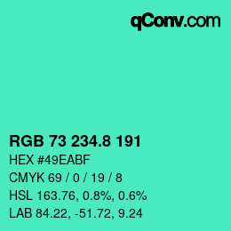 カラーコード: RGB 73 234.8 191 | qconv.com