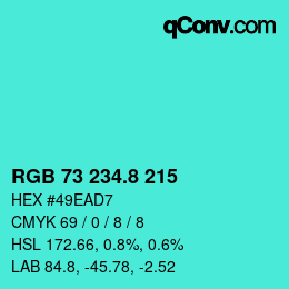 カラーコード: RGB 73 234.8 215 | qconv.com