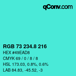 カラーコード: RGB 73 234.8 216 | qconv.com