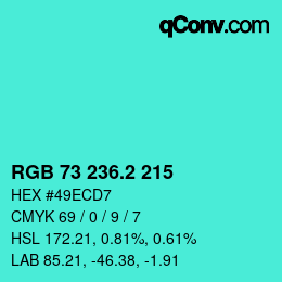 カラーコード: RGB 73 236.2 215 | qconv.com