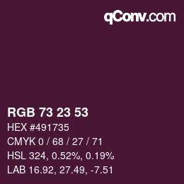 Color code: RGB 73 23 53 | qconv.com