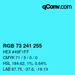 Color code: RGB 73 241 255 | qconv.com