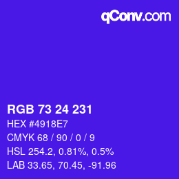 颜色代码: RGB 73 24 231 | qconv.com