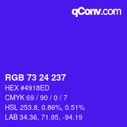 颜色代码: RGB 73 24 237 | qconv.com