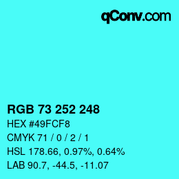 Color code: RGB 73 252 248 | qconv.com