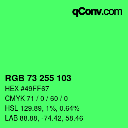 Color code: RGB 73 255 103 | qconv.com