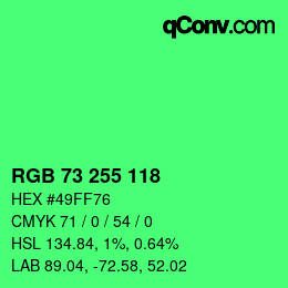 Color code: RGB 73 255 118 | qconv.com