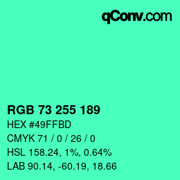 Color code: RGB 73 255 189 | qconv.com