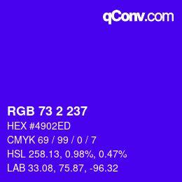 Color code: RGB 73 2 237 | qconv.com