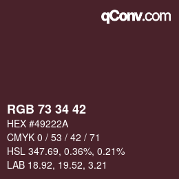 Color code: RGB 73 34 42 | qconv.com
