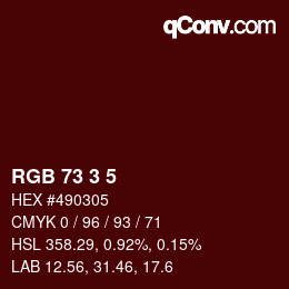 Color code: RGB 73 3 5 | qconv.com