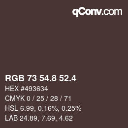 カラーコード: RGB 73 54.8 52.4 | qconv.com