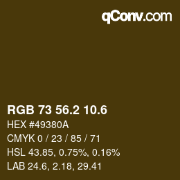 カラーコード: RGB 73 56.2 10.6 | qconv.com