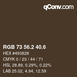 カラーコード: RGB 73 56.2 40.6 | qconv.com