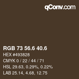 カラーコード: RGB 73 56.6 40.6 | qconv.com