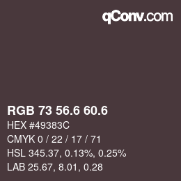 カラーコード: RGB 73 56.6 60.6 | qconv.com