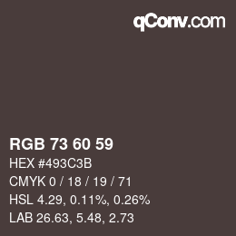 カラーコード: RGB 73 60 59 | qconv.com