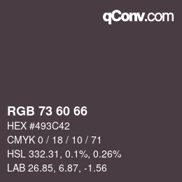 颜色代码: RGB 73 60 66 | qconv.com