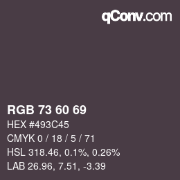 颜色代码: RGB 73 60 69 | qconv.com