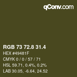 カラーコード: RGB 73 72.8 31.4 | qconv.com