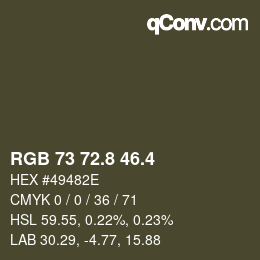 カラーコード: RGB 73 72.8 46.4 | qconv.com